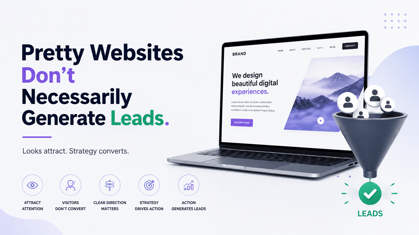 Pretty Websites Don't Necessarily Generate Leads